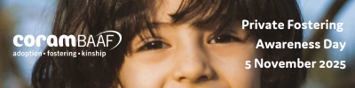 Banner promoting Coram BAAF's Private Fostering Awareness Day. 
